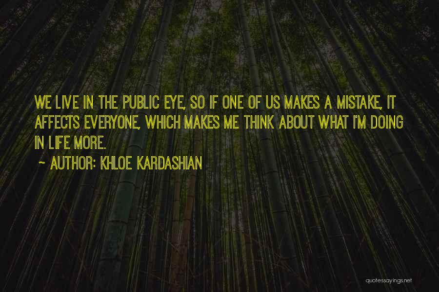 Doing A Mistake Quotes By Khloe Kardashian