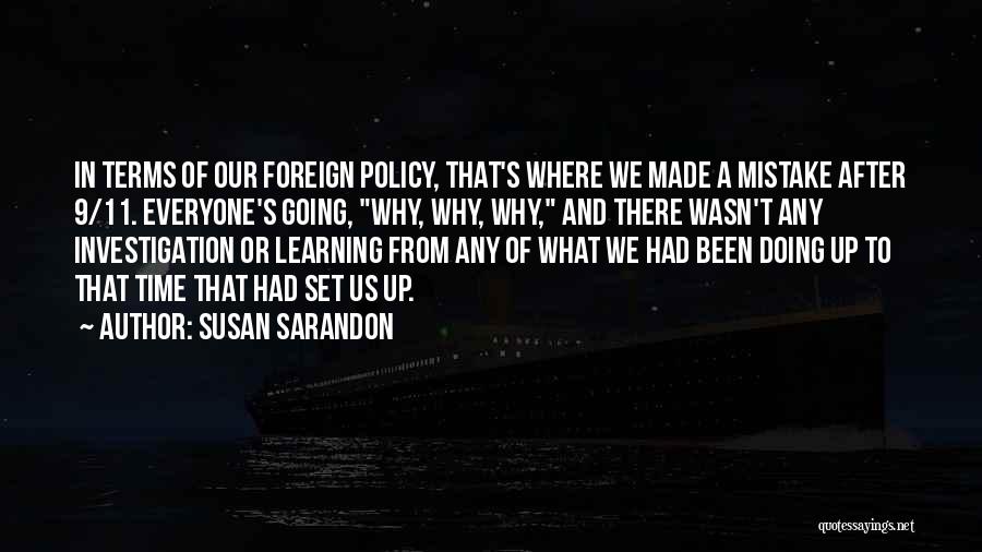 Doing A Mistake Quotes By Susan Sarandon