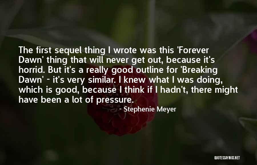 Doing A Sequel Quotes By Stephenie Meyer Doing A Sequel Quotes By Stephenie Meyer