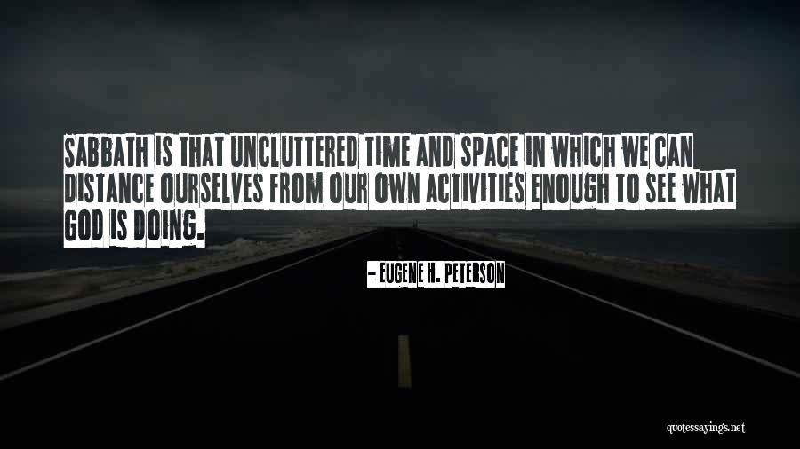 Doing Activities Quotes By Eugene H. Peterson Doing Activities Quotes By Eugene H. Peterson