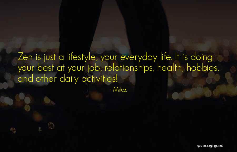Doing Activities Quotes By Mika. Doing Activities Quotes By Mika.