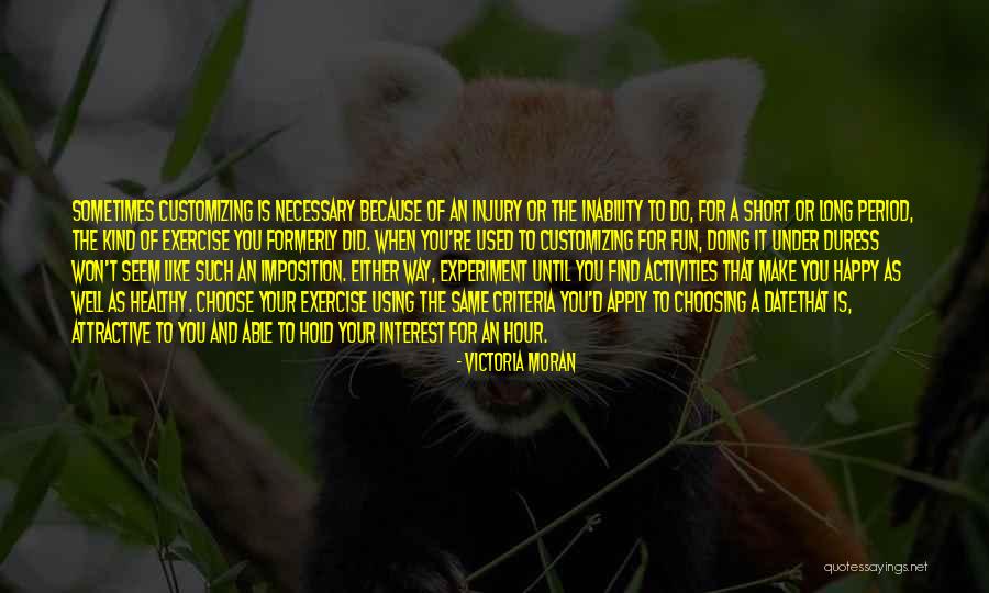 Doing Activities Quotes By Victoria Moran Doing Activities Quotes By Victoria Moran