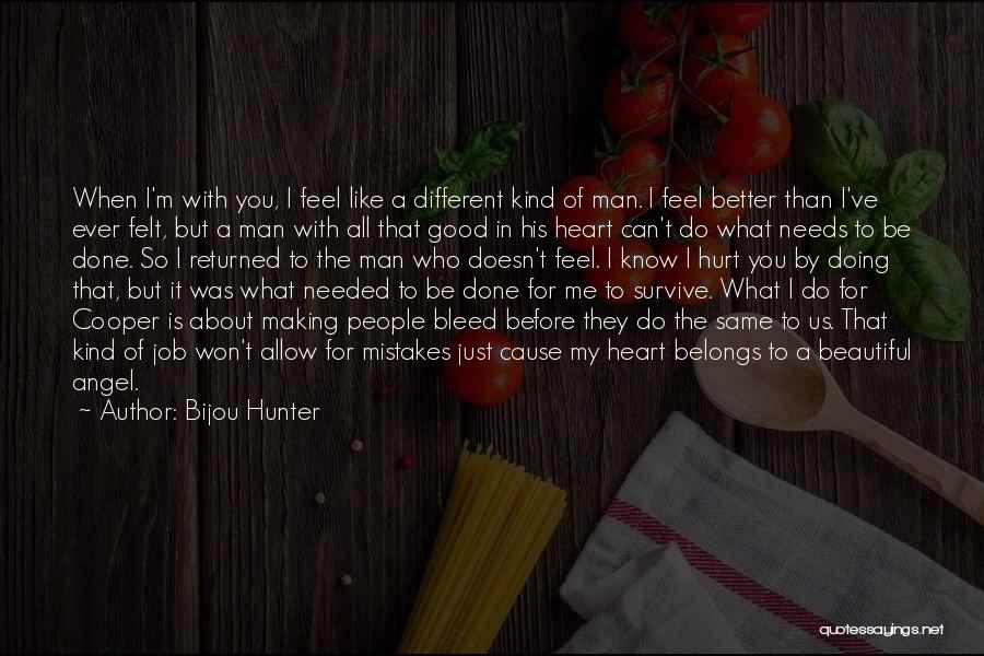 Doing All The Good You Can Quotes By Bijou Hunter