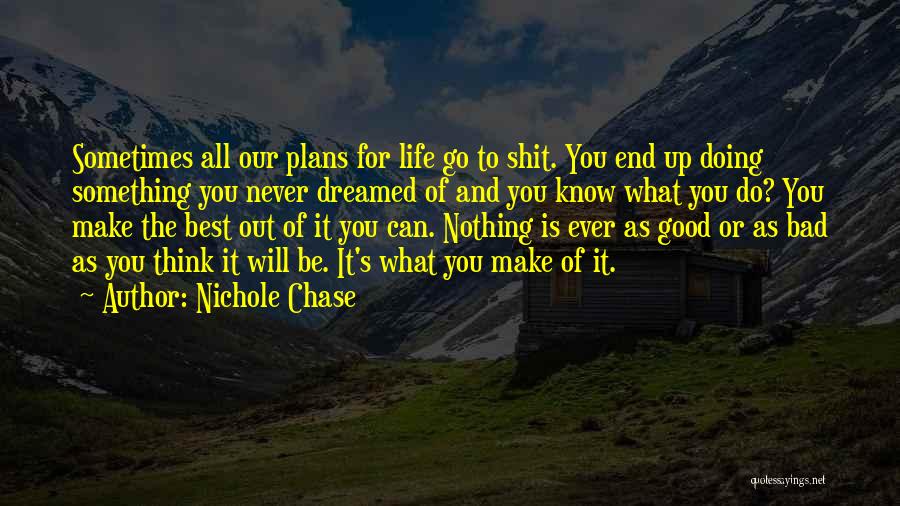 Doing All The Good You Can Quotes By Nichole Chase