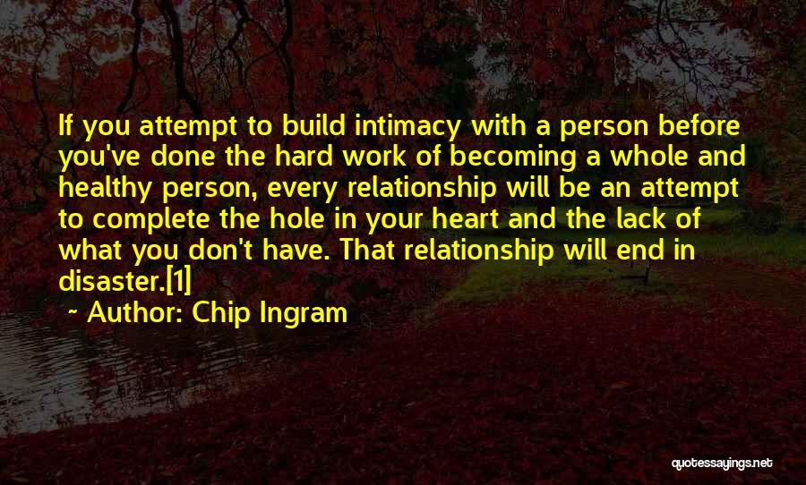 Doing All The Work In A Relationship Quotes By Chip Ingram