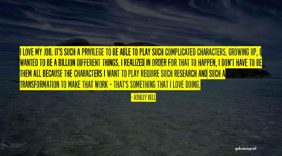 Doing All The Work Quotes By Ashley Bell Doing All The Work Quotes By Ashley Bell