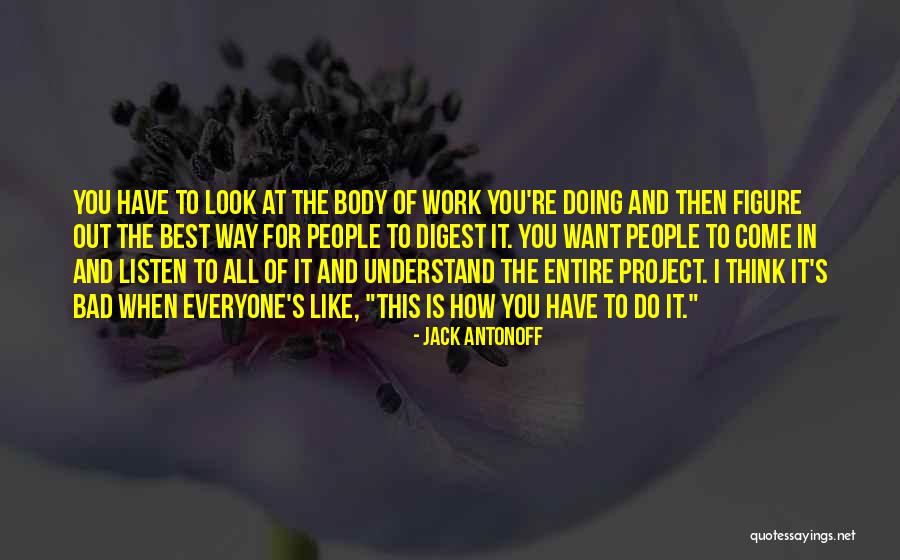 Doing All The Work Quotes By Jack Antonoff Doing All The Work Quotes By Jack Antonoff