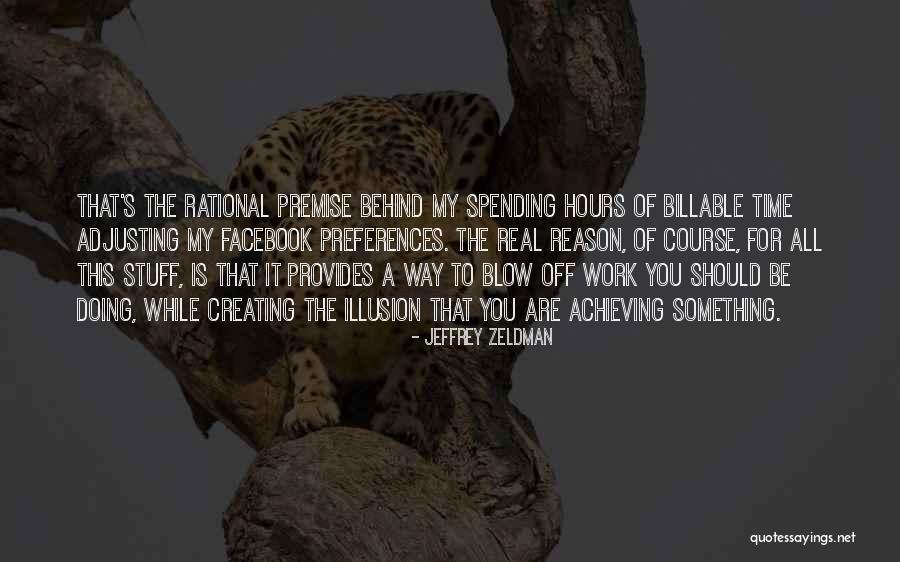 Doing All The Work Quotes By Jeffrey Zeldman Doing All The Work Quotes By Jeffrey Zeldman