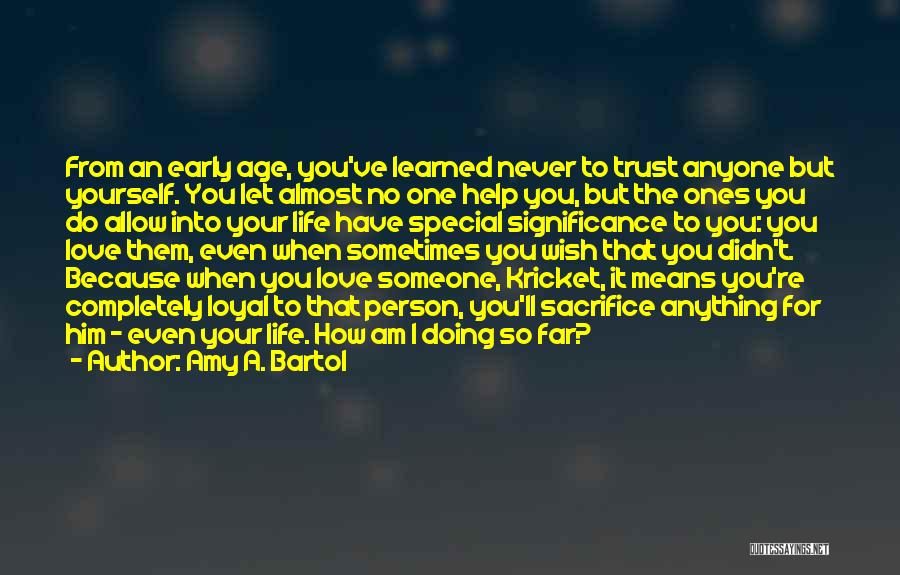 Doing Anything For Love Quotes By Amy A. Bartol