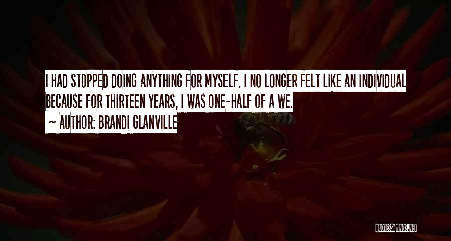 Doing Anything For Love Quotes By Brandi Glanville