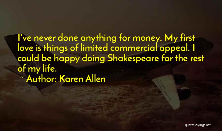 Doing Anything For Love Quotes By Karen Allen
