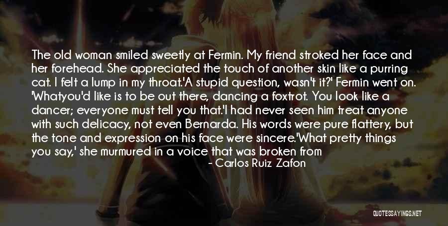 Doing Anything For Your Best Friend Quotes By Carlos Ruiz Zafon