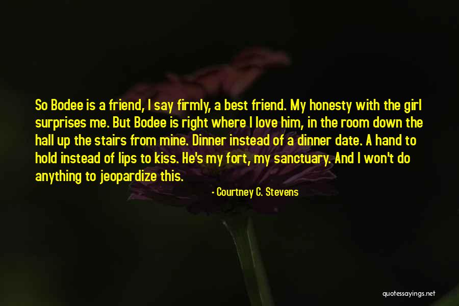 Doing Anything For Your Best Friend Quotes By Courtney C. Stevens