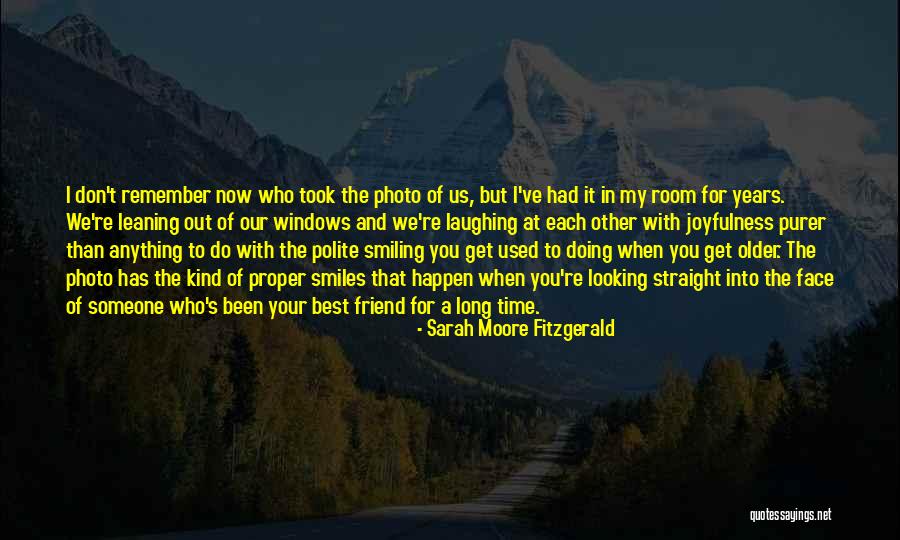 Doing Anything For Your Best Friend Quotes By Sarah Moore Fitzgerald