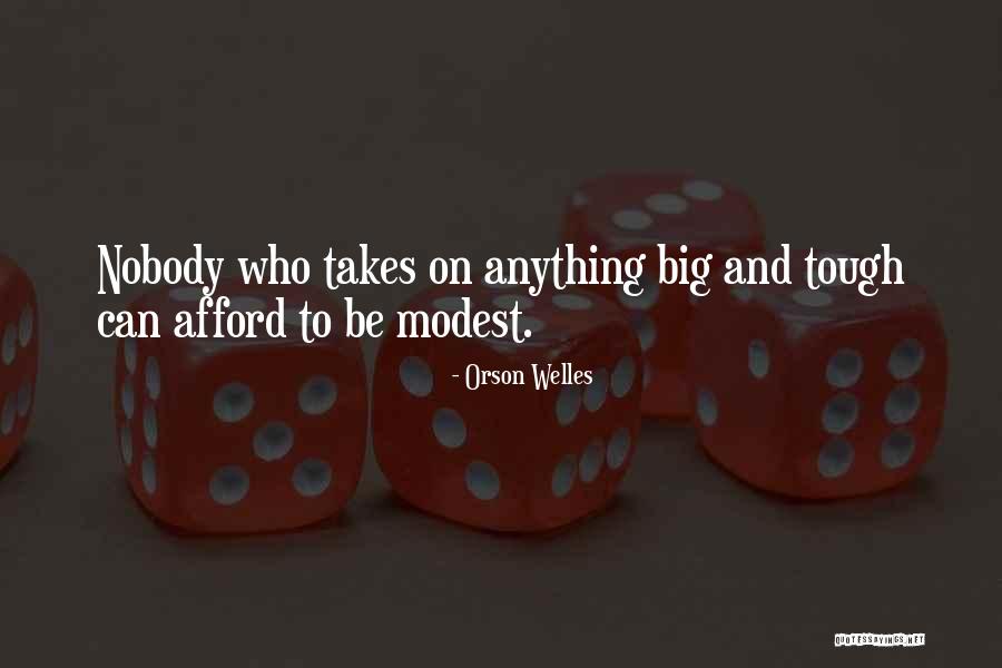 Doing Anything It Takes Quotes By Orson Welles Doing Anything It Takes Quotes By Orson Welles