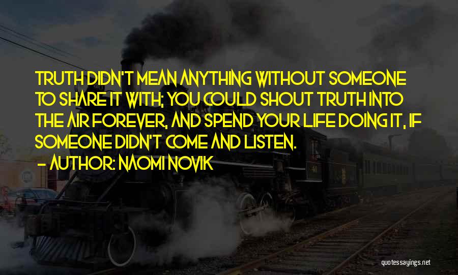 Doing Anything Quotes By Naomi Novik