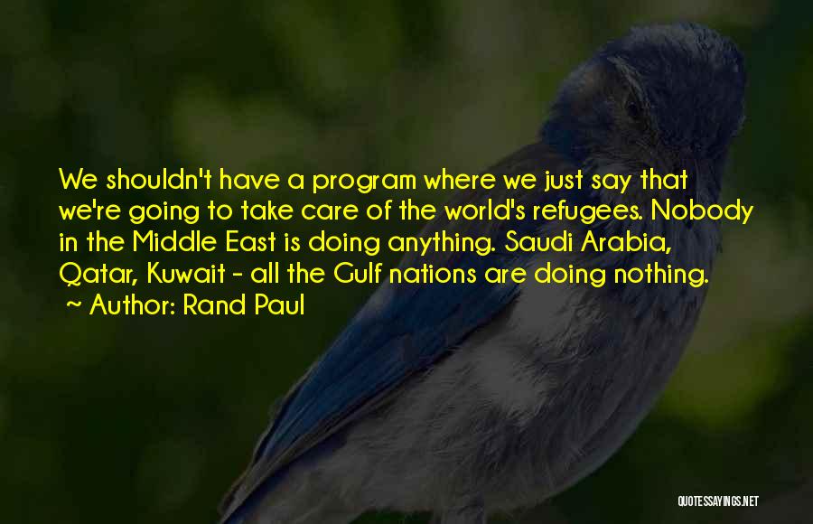 Doing Anything Quotes By Rand Paul
