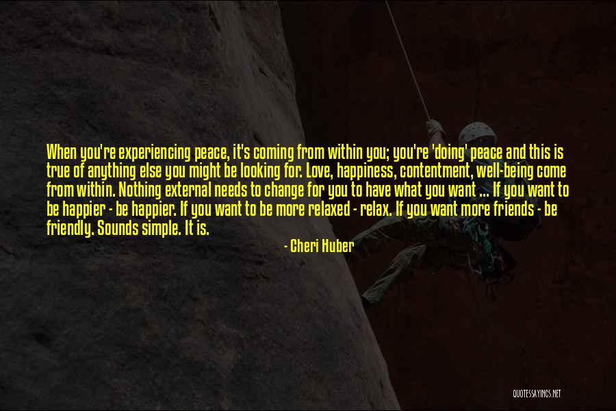 Doing Anything You Want Quotes By Cheri Huber Doing Anything You Want Quotes By Cheri Huber