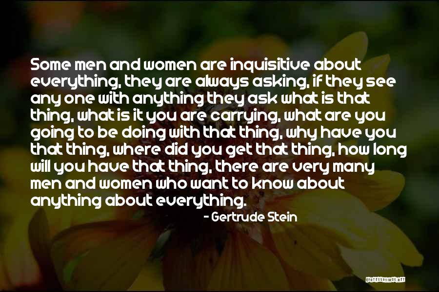 Doing Anything You Want Quotes By Gertrude Stein