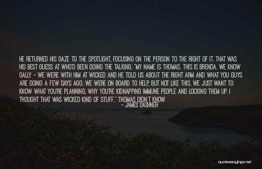 Doing Anything You Want Quotes By James Dashner Doing Anything You Want Quotes By James Dashner