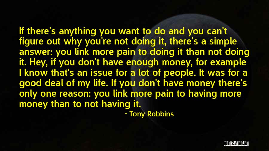 Doing Anything You Want Quotes By Tony Robbins Doing Anything You Want Quotes By Tony Robbins