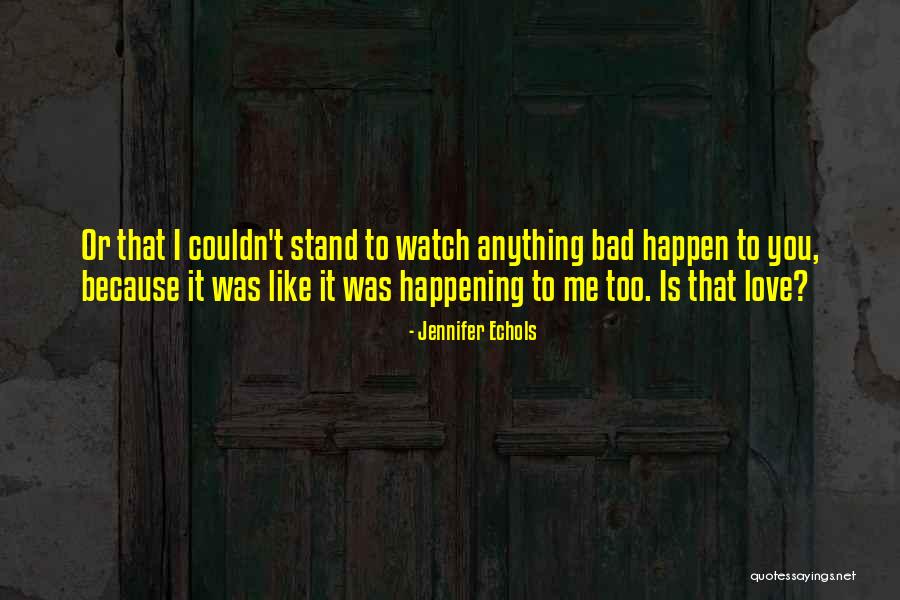 Doing Bad By Myself Quotes By Jennifer Echols Doing Bad By Myself Quotes By Jennifer Echols