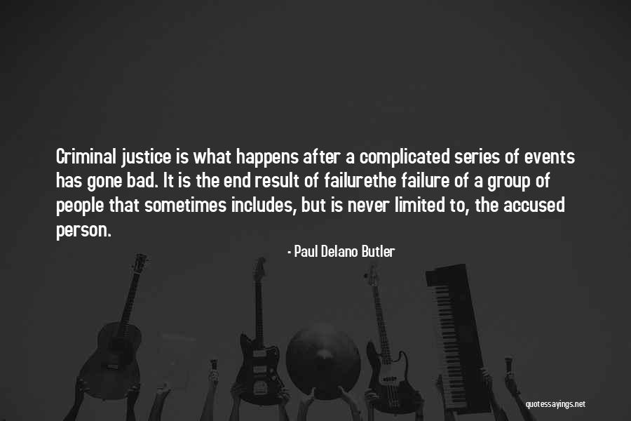 Doing Bad By Myself Quotes By Paul Delano Butler