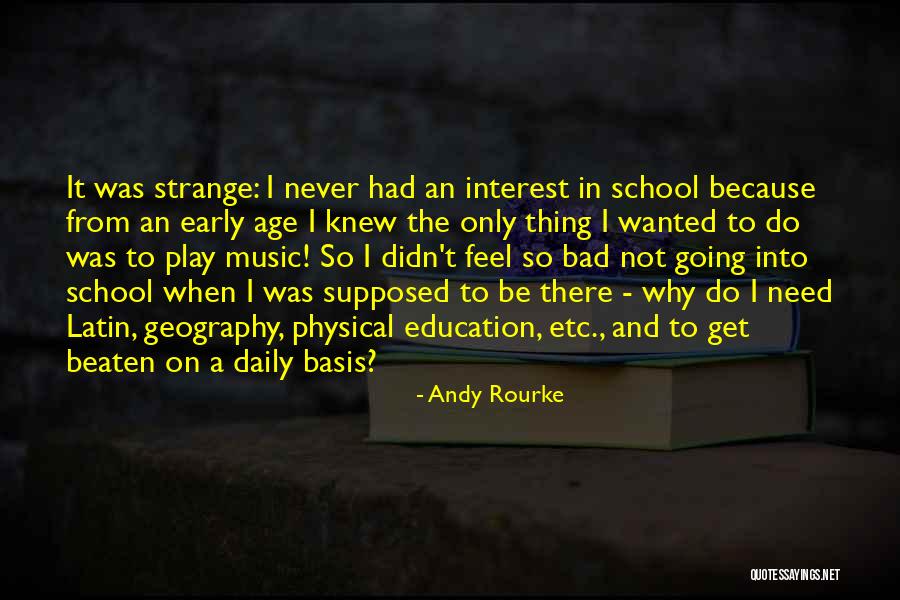 Doing Bad In School Quotes By Andy Rourke