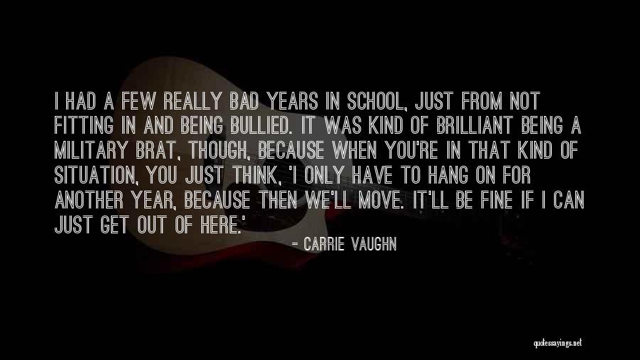 Doing Bad In School Quotes By Carrie Vaughn