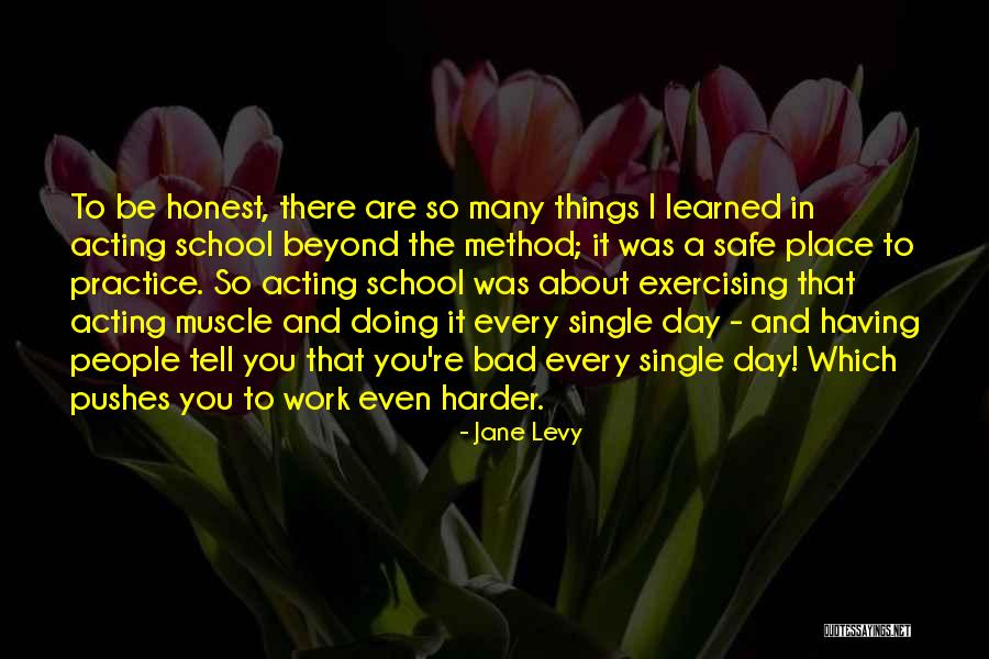 Doing Bad In School Quotes By Jane Levy Doing Bad In School Quotes By Jane Levy