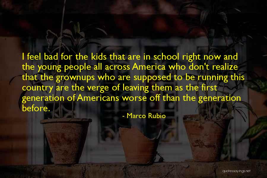 Doing Bad In School Quotes By Marco Rubio Doing Bad In School Quotes By Marco Rubio