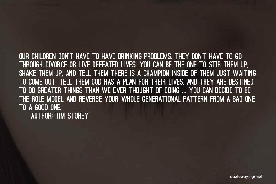 Doing Bad Things Quotes By Tim Storey