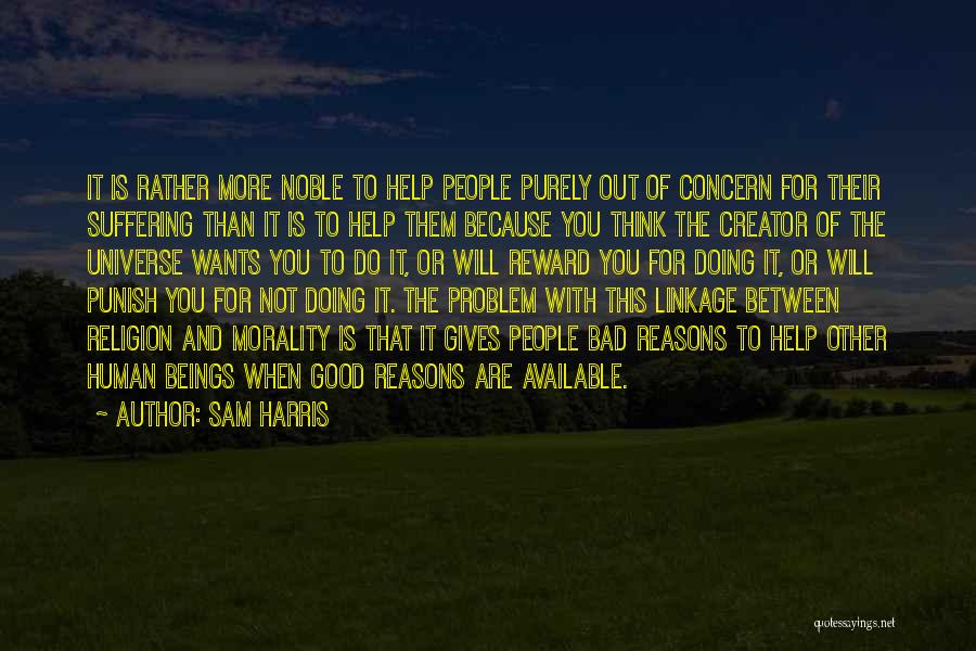 Doing Bad To Others Quotes By Sam Harris