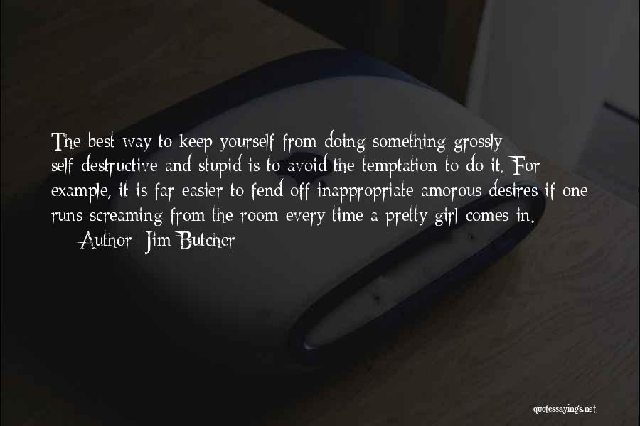 Doing Best For Yourself Quotes By Jim Butcher