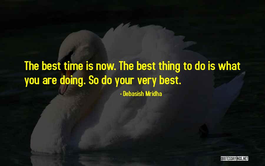 Doing Best Quotes By Debasish Mridha