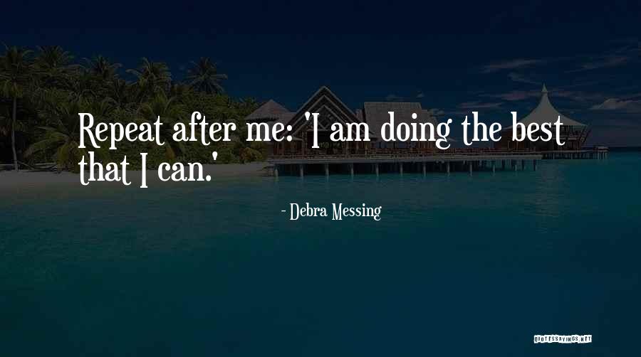 Doing Best Quotes By Debra Messing Doing Best Quotes By Debra Messing