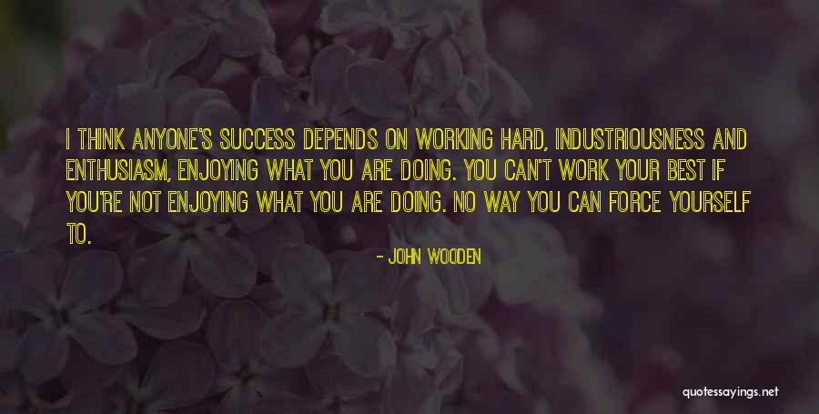 Doing Best Quotes By John Wooden