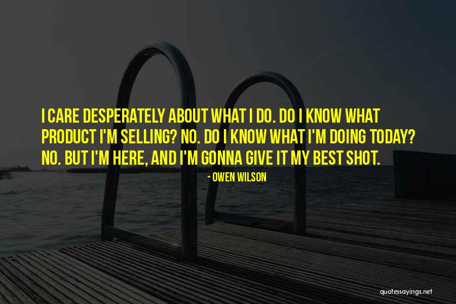 Doing Best Quotes By Owen Wilson