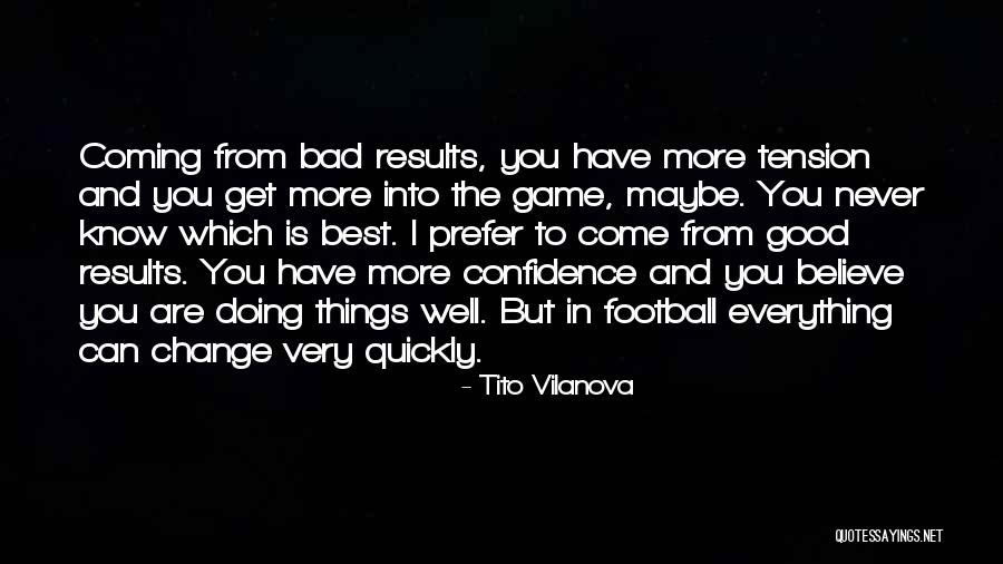 Doing Best Quotes By Tito Vilanova