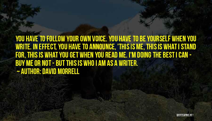 Doing Best You Can Quotes By David Morrell