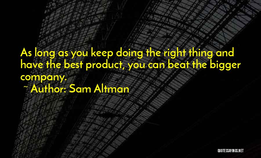Doing Best You Can Quotes By Sam Altman