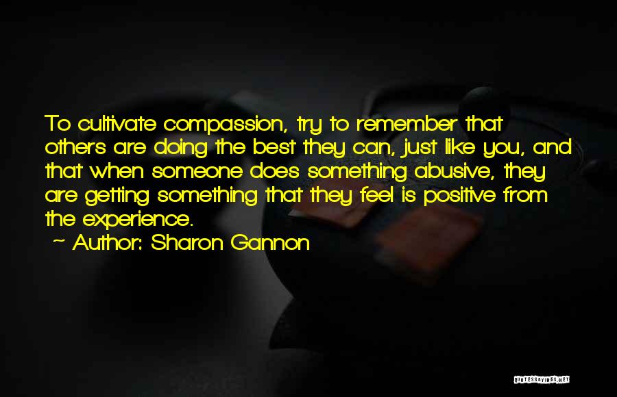 Doing Best You Can Quotes By Sharon Gannon