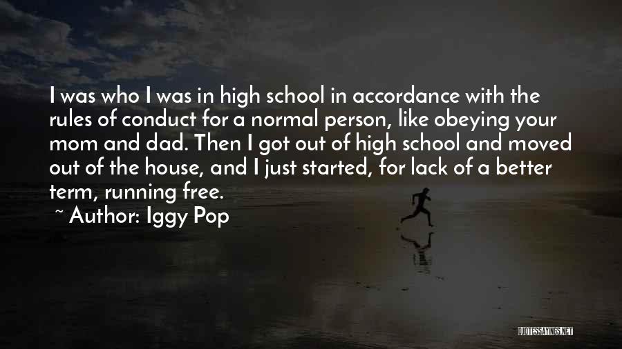 Doing Better In School Quotes By Iggy Pop