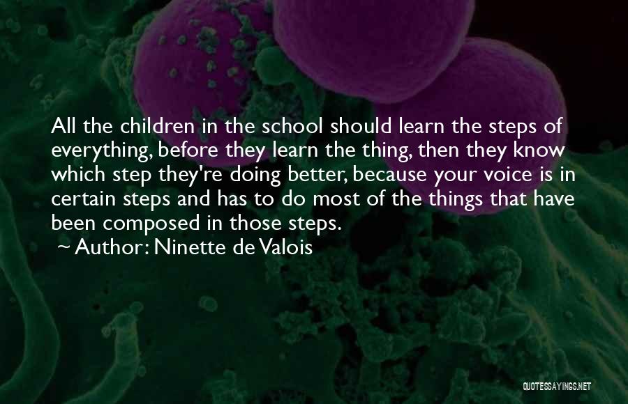 Doing Better In School Quotes By Ninette De Valois