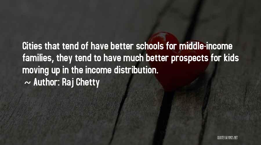 Doing Better In School Quotes By Raj Chetty