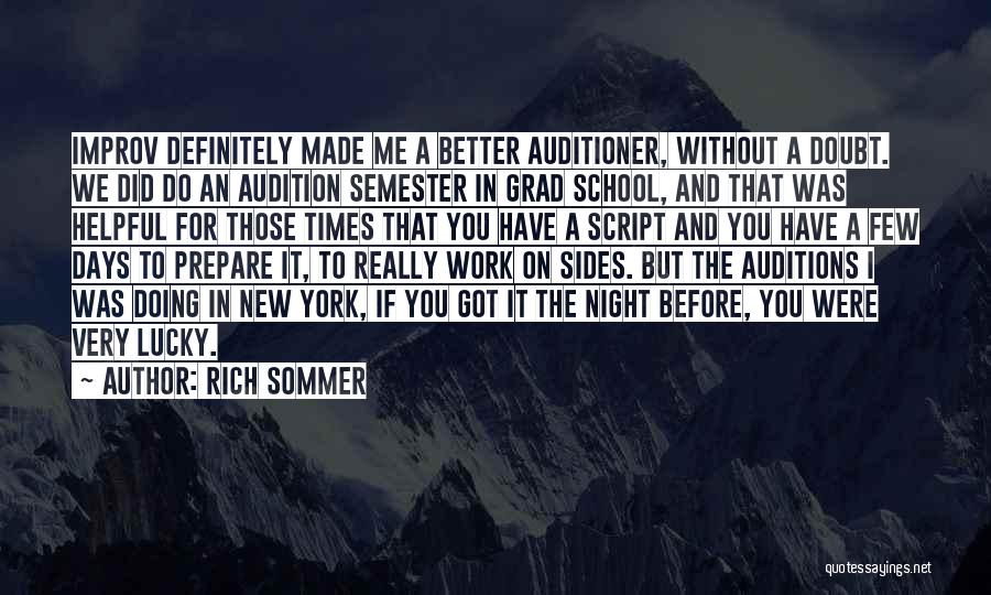 Doing Better In School Quotes By Rich Sommer
