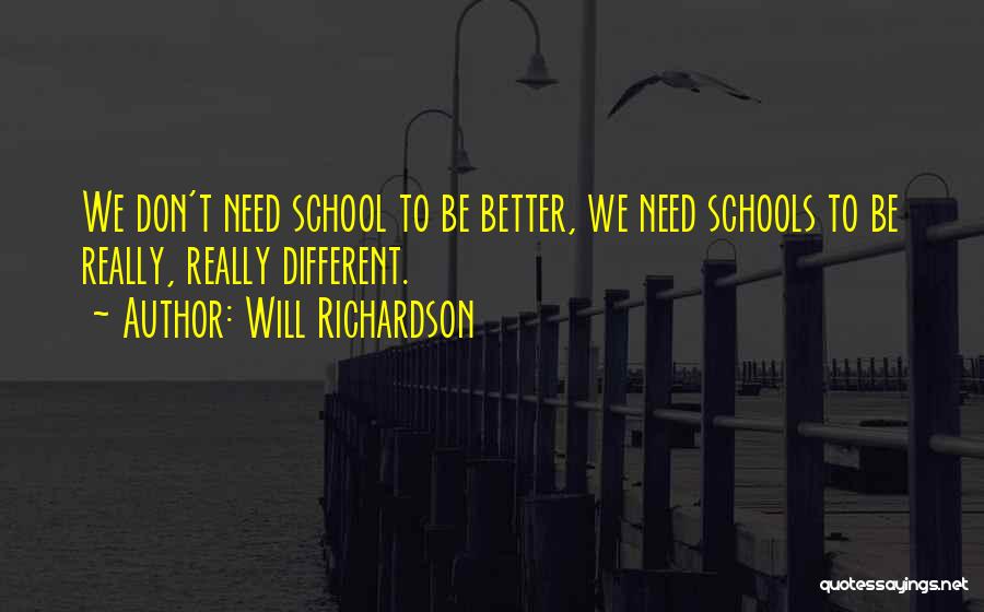 Doing Better In School Quotes By Will Richardson