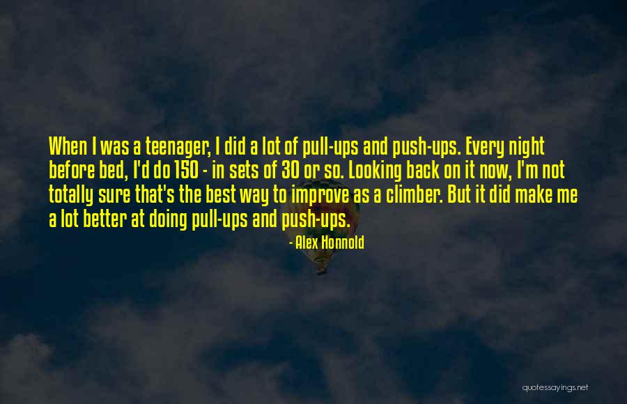 Doing Better Now Quotes By Alex Honnold