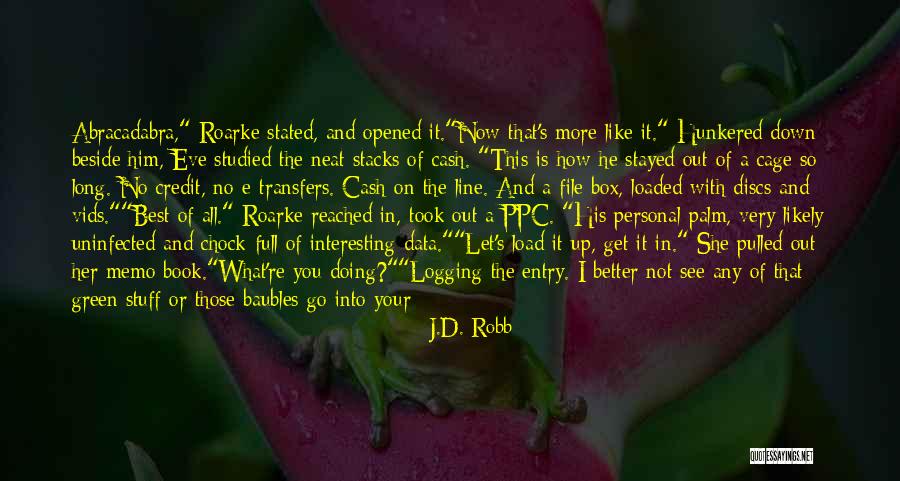 Doing Better Now Quotes By J.D. Robb