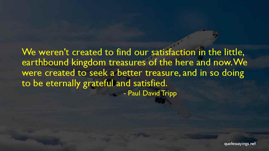 Doing Better Now Quotes By Paul David Tripp